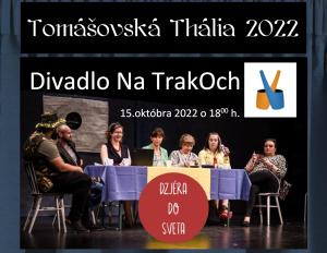 Dzjéra do sveta - Divadlo Na Trakoch